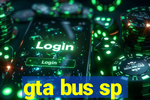 gta bus sp